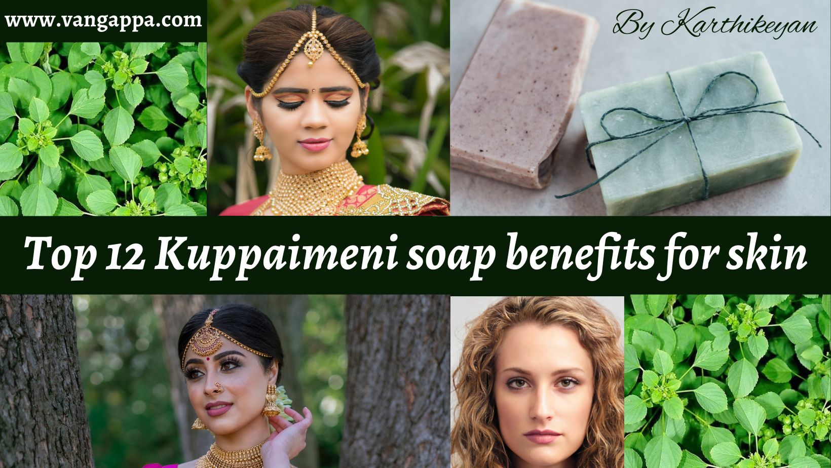 Kuppaimeni soap benefits for skin